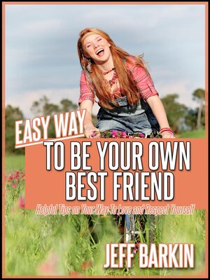 cover image of Easy Way to Be Your Own Bestfriend